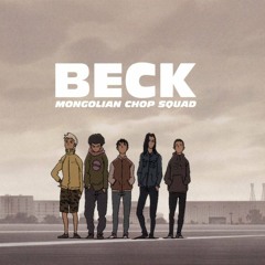 Beck Mongolian Chop Squad-  By Her English Dub