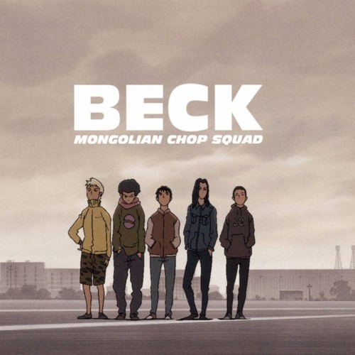 Beck Mongolian Chop Squad - Like A Foojin English Dub