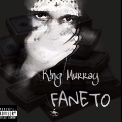 Faneto- K!ng Murray Prod by Dilo
