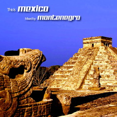 Montenegro - This Is Mexico 001