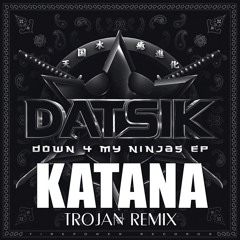 Datsik - Katana (Trojan Remix)