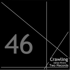 Adrian Rivero- Crawling (Original Mix)OUT NOW