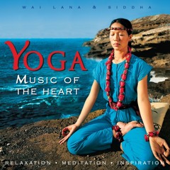 09 - Spiritual Love - "Yoga Music Of The Heart" album - By Wai Lana