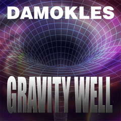 Gravity Well [ALBUM OUT NOW!]