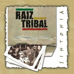 Raiz Tribal - Jah (Canção Pra Conversar) 2005