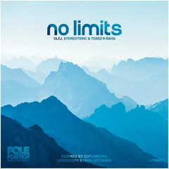 Olej, Stereoteric, Toxez Feat. Raha - No Limits (Original Mix)[Pole Position Records]