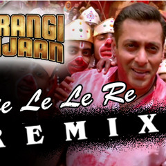 'Selfie Le Le Re' Song Remix by Vishal Nishad / Bajrangi Bhaijaan / Salman Khan