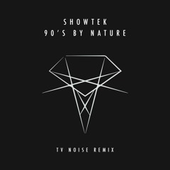 90's By Nature (TV Noise Remix)