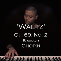 Waltz B minor Op. 69, No. 2 - Chopin