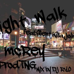 NightWalk Feat.SKillerJ (Prod.by TNG)