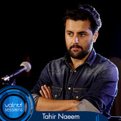 Tahir Naeem | Mai Akaila | Walnut Sessions