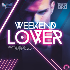 Bounce Bro & Project Marane - Weekend Lover (Enveloperz! Remix Edit)  Sc