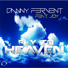 Danny Fervent Feat. Joy - Fly To Heaven (A - Spark Edit)  Sc