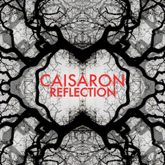 CAISARON - "Reflection" (Snippets)