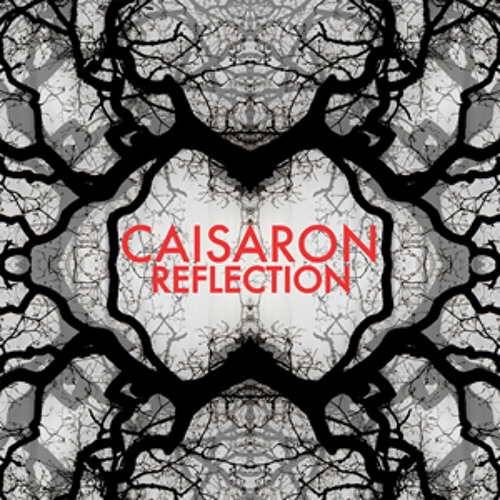 CAISARON - "Reflection" (Snippets)