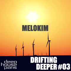 DHP Guestmix #10 - MELOKIM part 3