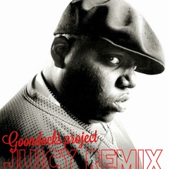 Notorious B.I.G. - Juicy (Goondocks Remix)