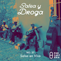 Salsa y Droga No. 36 - Salsa en Vivo: David Pabón, Tito Nieves, Maelo Ruiz, Héctor Lavoe.