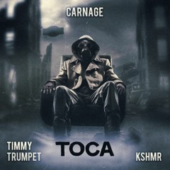 Carnage Feat. Timmy Trumpet & KSHMR - Toca (Martin Might Bootleg)