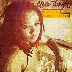 #ClevaThoughts S.O.U.L HABILITATION www.CLEVATHOUGHTS.COM