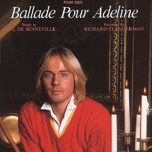 Stream Richard Clayderman - Ballade Pour Adeline by Osama A. Amer | Listen  online for free on SoundCloud