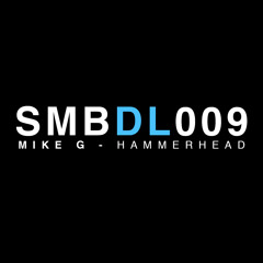 Mike G - Hammerhead (SMBDL009)