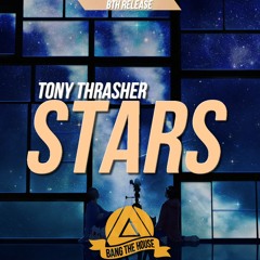 Tony Thrasher - Stars (Original Mix) [BTH Release]