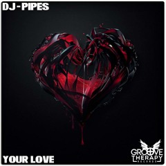 Your Love (Free Download)
