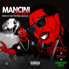 Phillyswain Ft. Tpain ~ "Mancini" Stafford Brothers (Remix)