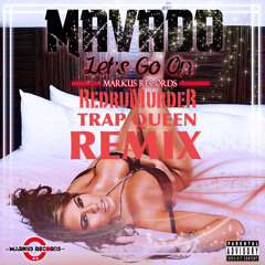 REUPLOADED Let's Go On Remix Mavado (Trap Queen) Bass Fixed