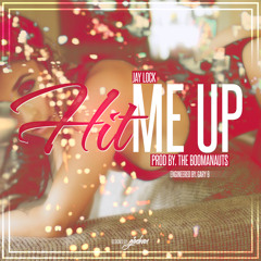 Hit Me Up - Jay Lock