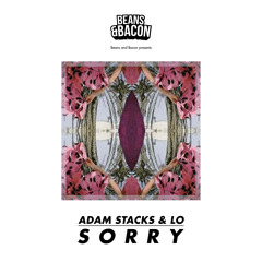 Adam Stacks & LO - Sorry (Original)