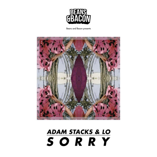 Adam Stacks & LO - Sorry (Original)