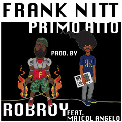 Frank Nitt - Primo Atto (Prod. By Robroy Feat. Maicol Angelo) FREEDOWNLOAD