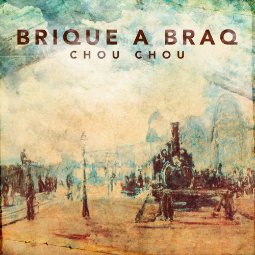 "Chou Chou" by Brique a Braq
