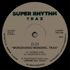 G - 23 "Mongrando Mongrel Trax" [Super Rhythm Trax 006]