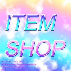 Item Shop [Extended Version]
