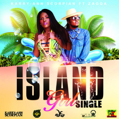 Karry Ann feat. Zagga - Island Girl [Junkyard Music Productions | Y.G.F Records 2015]