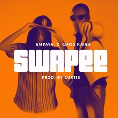 Swapee - Empaya_x_Chris kaiga