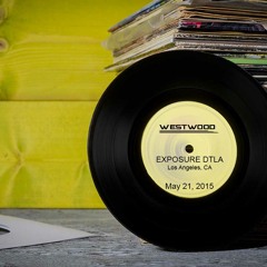 Westwood - Live at Exposure DTLA - Wired AM Pre - Launch Party - May 21 2015