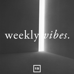 Weekly Vibes 19 ~ Lean Quatifah