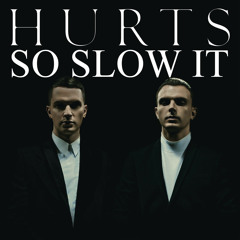 Hurts - Wonderful Life (slowed down remix)