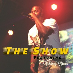 Hxxd - The Show Feat. Whitney Brown Prod By ThaiBeats