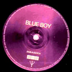 Blue Boy: Dub-A-Dutch - Original Mix(Guidance Records)