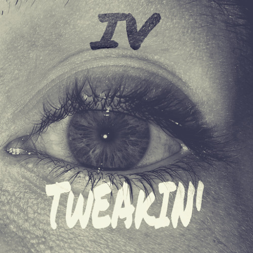 Tweakin