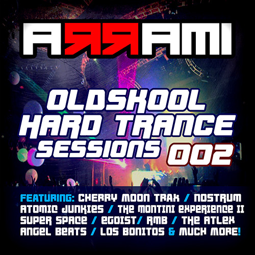 A R R A M I  - Oldskool Hard Trance Sessions 002