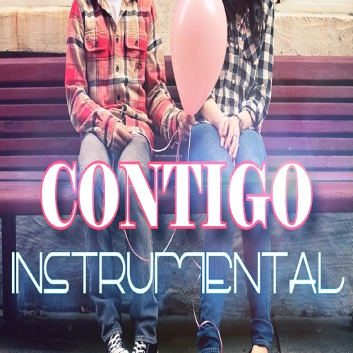 Stream Contigo - Instrumental De Rap Romántico Con Coros 2015 by Jay C  Zavala | Listen online for free on SoundCloud