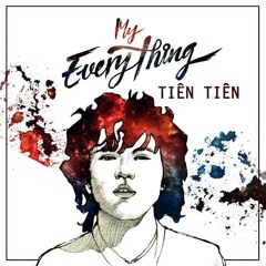 Tien Tien - My Everything 2015 - DJ TVD RMX