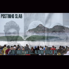 Lnt Mike - Postinho's Slab
