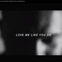 Love Me Like You Do (cover) Ft. Jordy Waelauruw